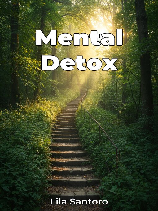 Title details for Mental Detox by Lila Santoro - Available